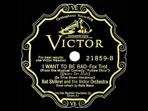1929 Nat Shilkret - I Want To Be Bad (Belle Mann, vocal)