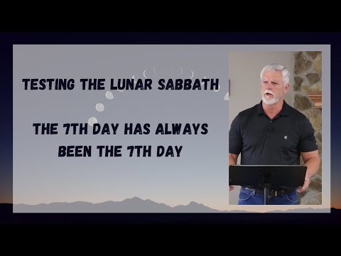 Testing the Lunar Sabbath Doctrine - The 7th Day Has Always Been The 7th Day