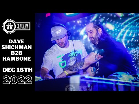 DAVE SHICHMAN B2B HAMBONE @ Driven AM, NYC - Dec 16th, 2022