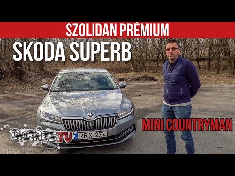 Szolidan prémium. Skoda Superb l Mini Clubman Cooper S (Garázs ep.742)