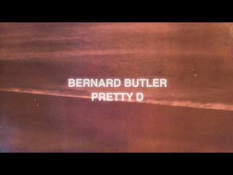 Bernard Butler 'Pretty D' [Official Visualiser]