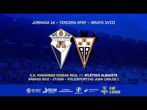🔴 DIRECTO | CD MANCHEGO CIUDAD REAL - ATLÉTICO ALBACETE "B" | TERCERA RFEF | 25/26 | JORNADA 14
