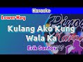 Kulang Ako Kung Wala Ka by Erik Santos (Karaoke : Lower Key)