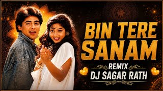 Download lagu Bin Tere Sanam (Bouncy Mix) | DJ Sagar Rath | 90s Romantic Remix | Bass Boosted | Hindi Remix 2026 mp3 Download lagu Bin Tere Sanam (Bouncy Mix) | DJ Sagar Rath | 90s Romantic Remix | Bass Boosted | Hindi Remix 2026 mp3