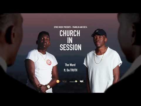 FRANKLIN AND DEE'A  The Word ft  Da TRUTH