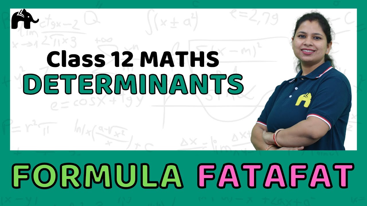 Determinants | Class 12 Maths Formulas chapter wise | CBSE NCERT JEE