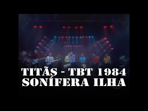 Titãs 1984  - Sonífera Ilha [TBT]