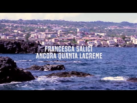 Francesca Salici - ancora quanta lacreme Video Ufficiale