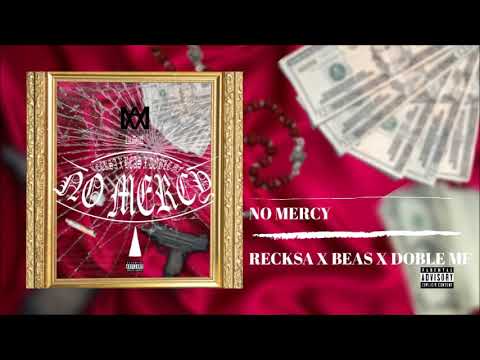 NO MERCY- @2bleMBloodOficial  @enanomaswasiado8 @BeasEnfermosCrew Prod. Arte Mexicana(AUDIO)