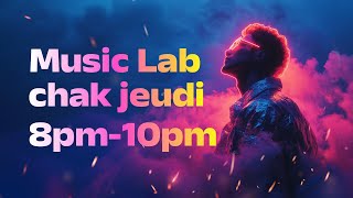 Music lab Chak Jeudi Avec Ralph Conde live