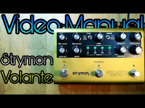 Video Manual: Strymon Volante