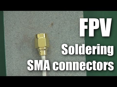 FPV- Soldering SMA Connectors to RG402 Coax