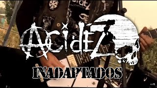 Acidez-Inadaptados  (FAN MADE)