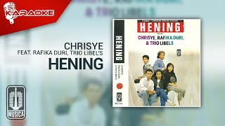 Chrisye, Rafika Duri, Trio Libel&#39;s - Hening (Official Karaoke Video)
