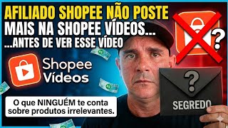 Como Não Ser Banido na Shopee Vídeos: Solução para Produto Irrelevante (Passo a Passo)