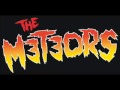 The Meteors Psycho for your Love 