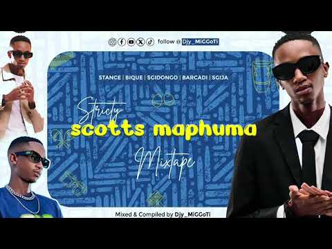 STRICTLY SCOTTS MAPHUMA MIX || Djy_MiGGoTi