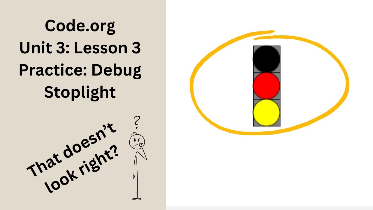 Code org CSD Unit 3 Lesson 3 Practice Debug a Stoplight