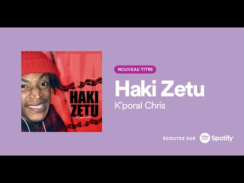 K'PORAL CHRIS - Haki Zetu (Visualizer)