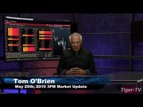May 29th, 3PM Market Update with Tom O'Brien on TFNN
