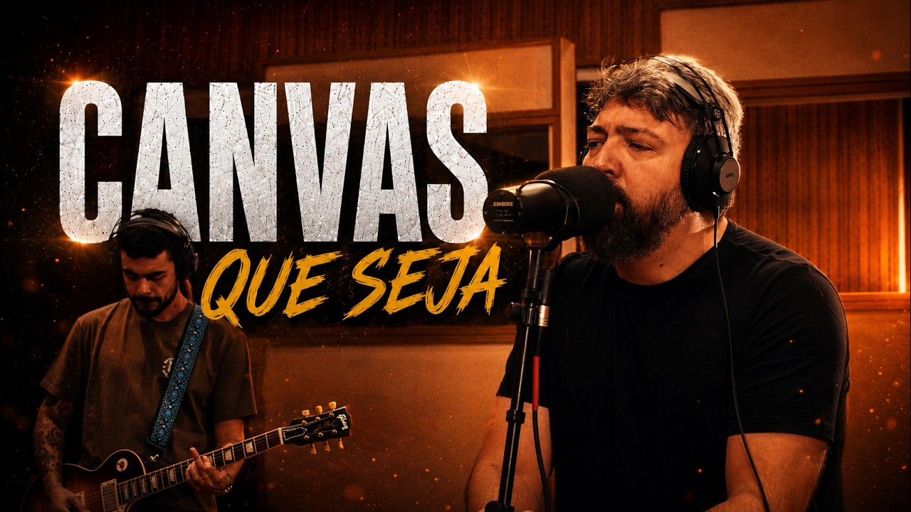 Canvas - Que Seja (Ao Vivo)
