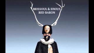Beissoul & Einius - Red Baron (Official)