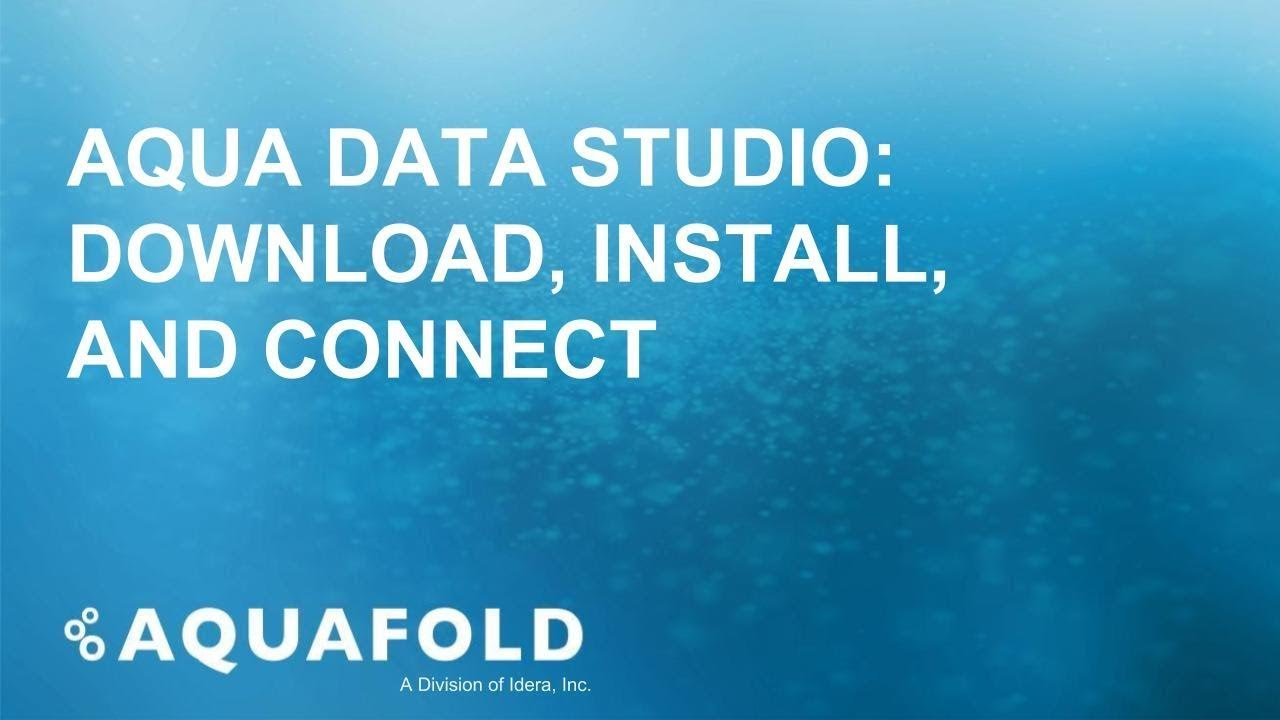 Aqua Data Studio - Download, Install, and Connect