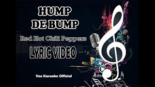HUMP DE BUMP | Red Hot Chili Peppers |  LYRIC VIDEO