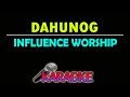DAHUNOG BY INFLUENCE WORSHIP [ Karaoke Version ]