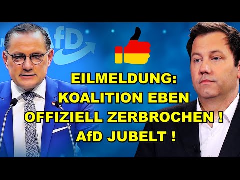 EIL: Koalition ZERBROCHEN! AfD JUBELT!