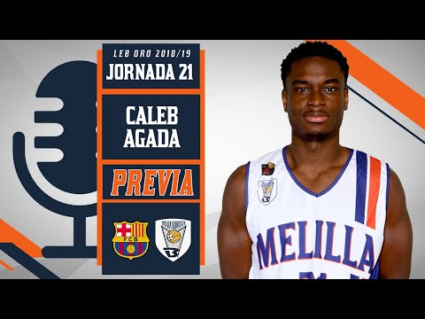 PREVIA |  Caleb Agada @ Barça Lassa (ORO 18/19 - J21)