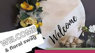 Making floral signs: welcome sign and floral swag