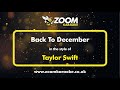 Taylor Swift - Back To December - Karaoke Version from Zoom Karaoke