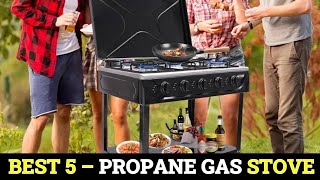 Top 5 Best Propane Gas Stove 2025