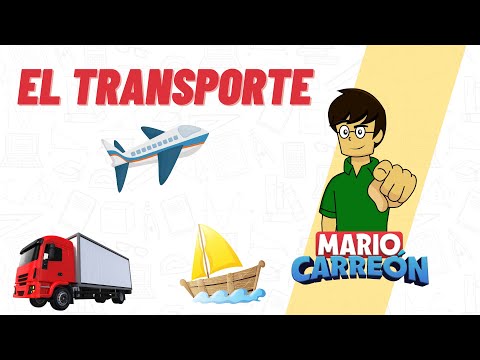 🛩 El Transporte 🚚 🚗 🚢