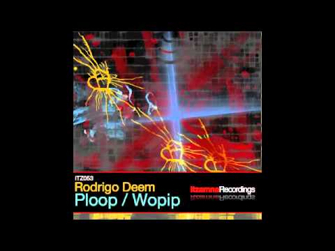 Rodrigo Deem - Ploop (Original Mix)