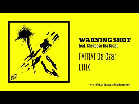 FatRat Da Czar - Warning Shot feat. Shekeese Tha Beast (prod. MIDIMarc) [AUDIO]