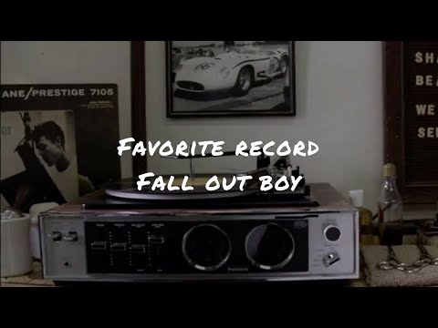Favorite record by Fall out boy (lyrics)