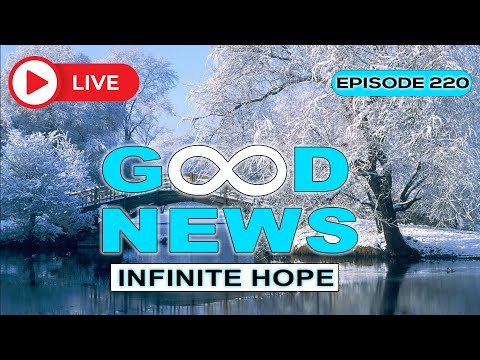 GOOD NEWS - Infinite Hope # 220