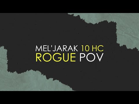 Mel'jarak 10 HC Vs. Eternal Symphonia - Stormforge : Mistblade - Rogue POV