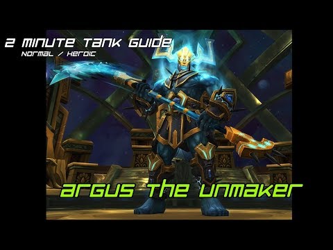 2 Minute Tank Guide - Argus the Unmaker LFR/Normal/Heroic