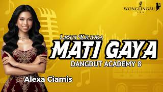 Download lagu Alexa Ciamis DA8 – Mati Gaya | Lirik Lagu | Lesti Kejora#AlexaDA8 #AlexaCiamis #MatiGaya#LestiKejora mp3