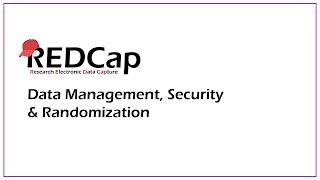 Download the video "REDCap Data Management, Security & Randomization - Part 1"