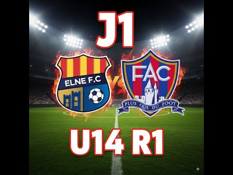J1 - U14 R1 - ELNE VS FAC