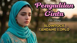 Download lagu PENGADILAN CINTA 🎵 Lagu Galau Viral ‼️ SlowRock Kendang Koplo | Putri Silvany #dangdut #slowrock mp3