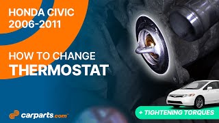 How to replace the Thermostat 2006 - 2011 Honda Civic ♨️