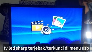 Download lagu Sharp LED TV locked in USB menu mp3 Download lagu Sharp LED TV locked in USB menu mp3
