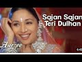 Sajan Sajan Teri Dulhan Tujhko Pukare Aaja HD Video Aarzoo 1999 Alka Yagnik Madhuri Dixit