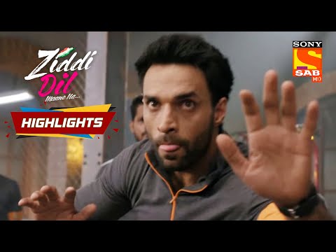 Ziddi Dil Maane Na - Ep 203 | Highlights | ज़िद्दी दिल माने ना