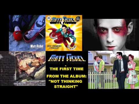 Matt Fishel - The First Time [Audio]